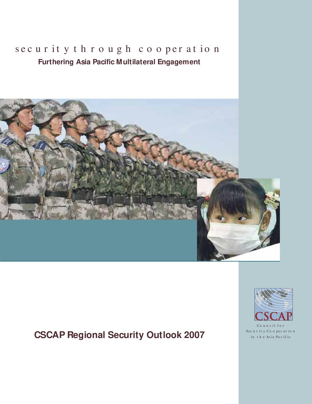 CSCAP Regional Security Outlook 2007 CSCAP Regional Security Outlook 2007
