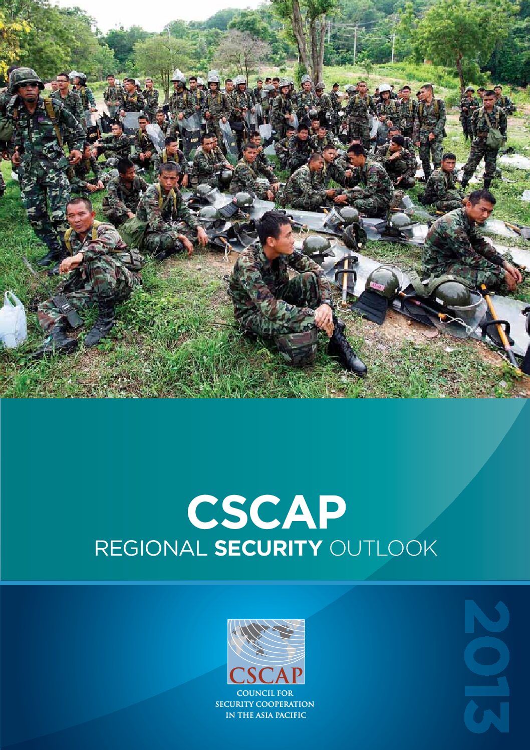 CSCAP Regional Security Outlook 2013 CSCAP Regional Security Outlook 2013