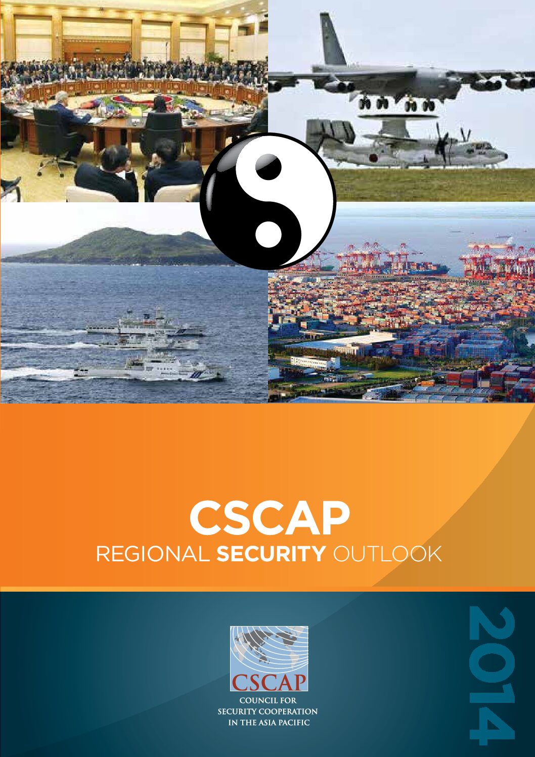 CSCAP Regional Security Outlook 2014 CSCAP Regional Security Outlook 2014