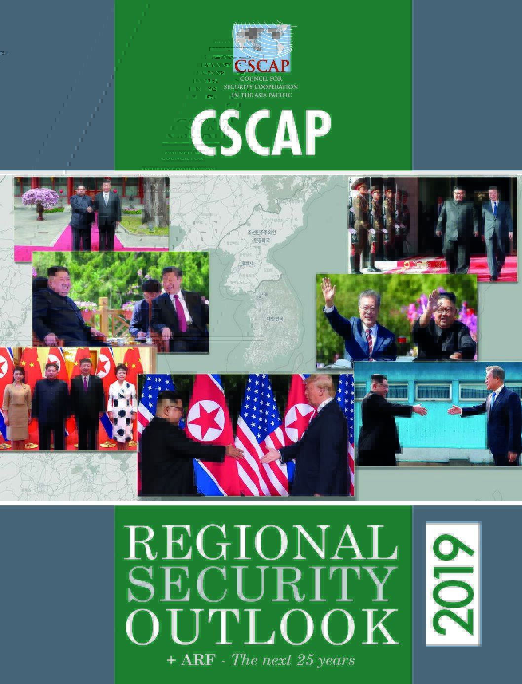CSCAP Regional Security Outlook 2019 CSCAP Regional Security Outlook 2019